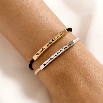 Remember Who The F* You Are Bracelet Ladies