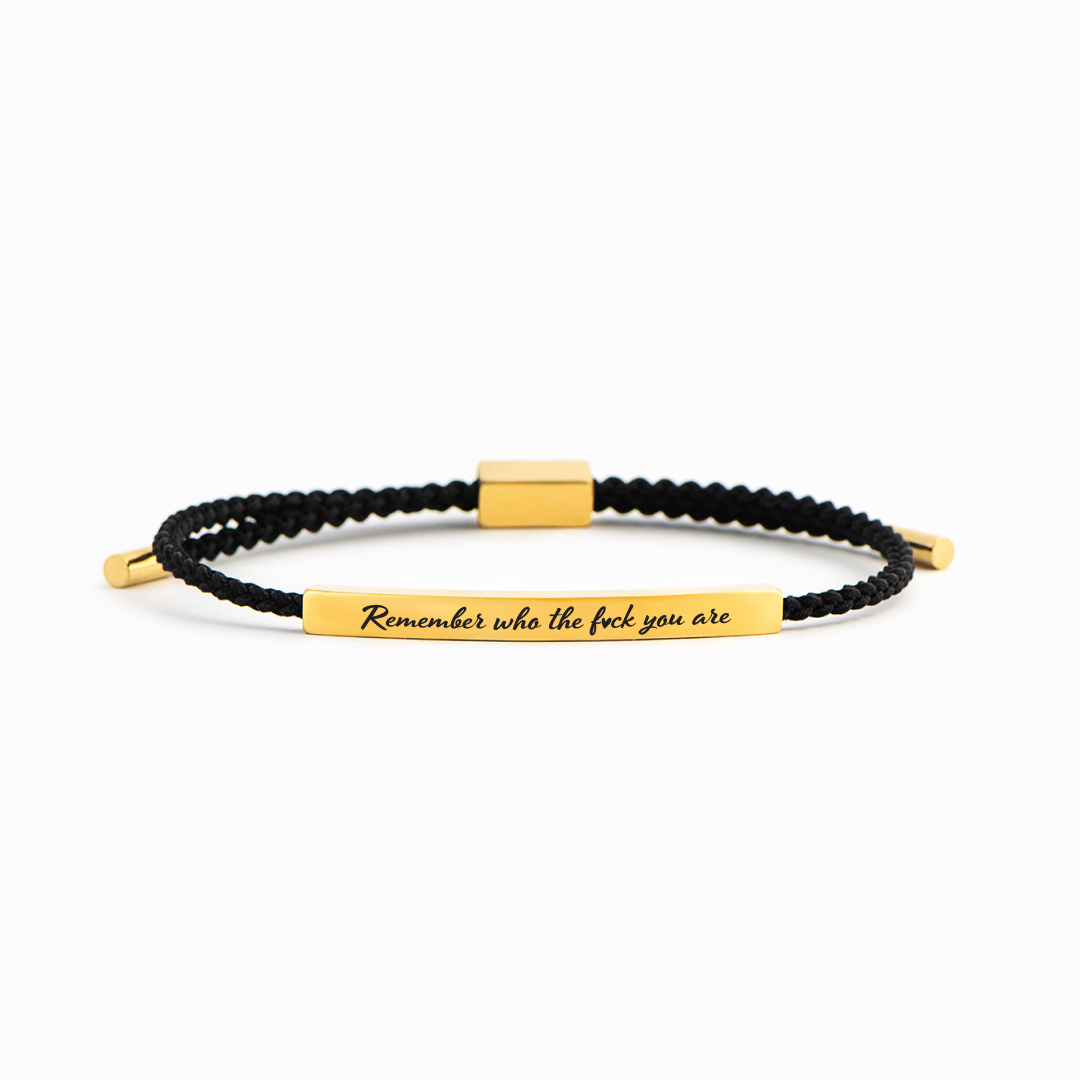 Remember Who The F* You Are Bracelet Ladies